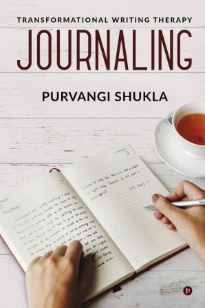 Journaling : Transformational Writing Therapy