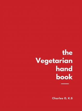 The Vegetarian Handbook