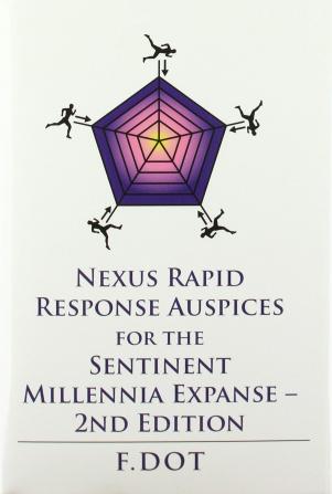 Nexus Rapid Response Auspices for the Sentinent Millennia Expanse - 2Nd Edition