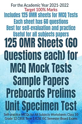 125 OMR Sheets (60 Questions each) for MCQ Mock Tests Sample Papers Preboards Prelims Unit Specimen Test : Self-practice MCQs for All Subjects Worksheets Class 10 Grade 12 CBSE Term 1 ICSE ISC Seme...