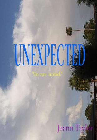 Unexpected: In my mind.