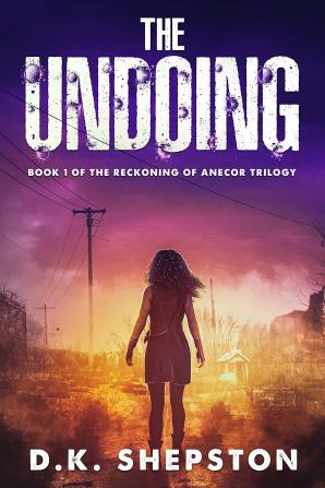 The Undoing: Book 1 of the Undoing Trilogy