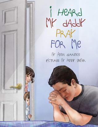 I Heard my Daddy Pray for Me