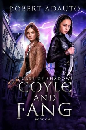 Curse of Shadows: ONE (Coyle and Fang)