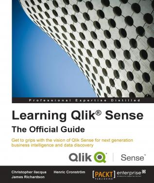 Learning Qlik® Sense: The Official Guide