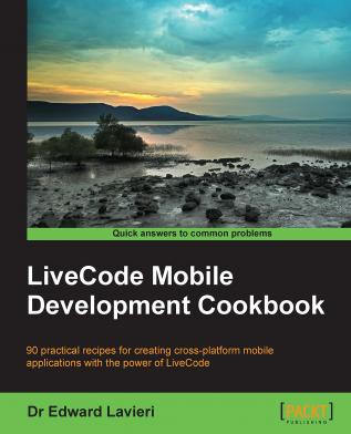 LiveCode Mobile Development Cookbook