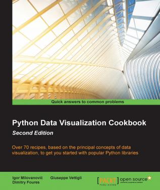 Python Data Visualization Cookbook - Second Edition