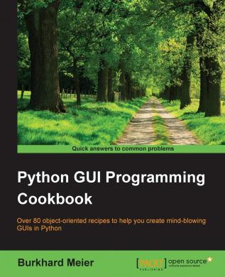 Python GUI Programming Cookbook