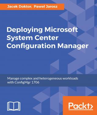 Deploying Microsoft System Center Configuration Manager