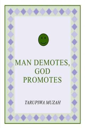 Man Demotes God Promotes