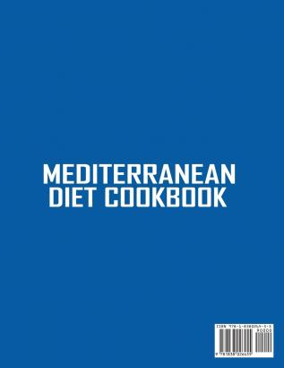 Mediterranean Diet Cookbook: 600 Quick Easy and Healthy Mediterranean Diet Recipes for Beginners: Healthy and Fast Meals with 30 Day Recipe Meal Plan For Whole Family