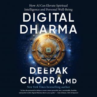 Digital Dharma: How AI Can Elevate Spiritual Intelligence and Personal Wellbeing