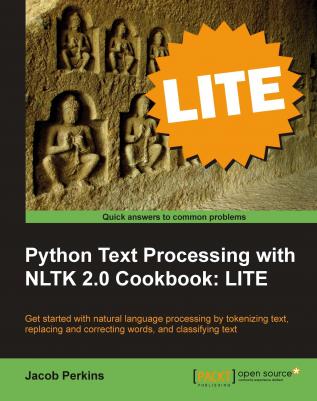 Python Text Processing with NLTK 2.0 Cookbook: LITE