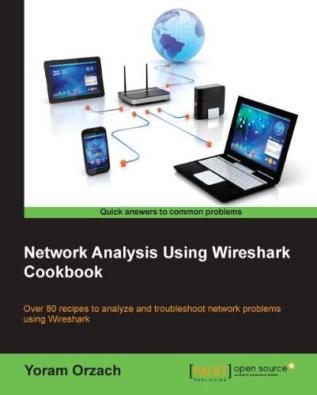 Network Analysis Using Wireshark Cookbook