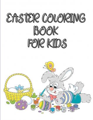 Easter coloring book for kids: Happy Easter Coloring Book with Rabbits and Easter eggs for toddlers