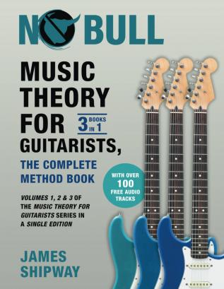 Music Theory for Guitarists the Complete Method Book