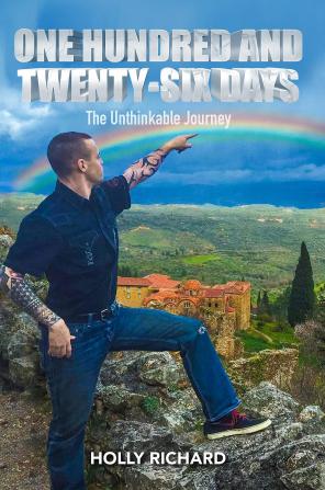 One Hundred and Twenty-Six Days: The Unthinkable Journey