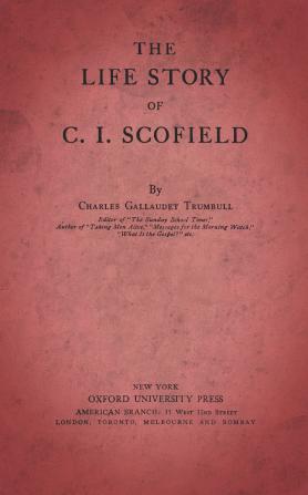 The Life Story of C.I. Scofield