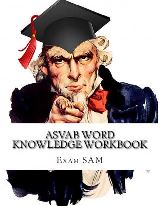 ASVAB Word Knowledge Workbook: Review of ASVAB Vocabulary and Word Knowledge Practice Tests for the ASVAB Test and AFQT