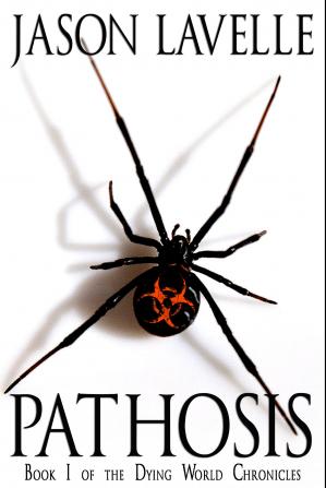 Pathosis: 1 (Dying World Chronicles)