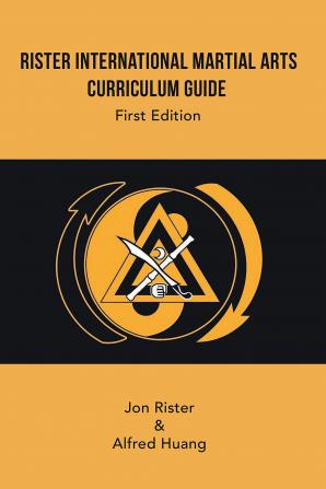 Rister International Martial Arts Curriculum Guide First Edition