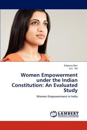 Women Empowerment Under the Indian Constitution