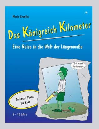 Das Königreich Kilometer: Eine Reise in die Welt der Längenmaße