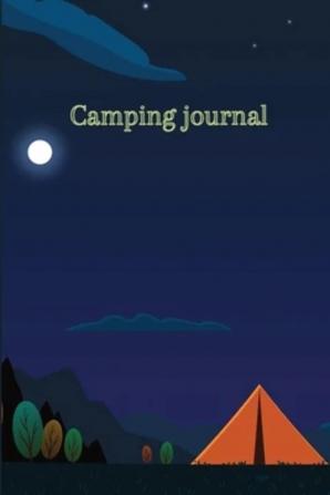 Camping journal: Record Your Adventures/ Campground Notebook /Summer Campsites Log Book / Camp Planner Gift Idea for Camper