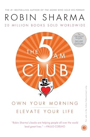 The 5 Am Club: Own Your Morning, Elevate Your Life