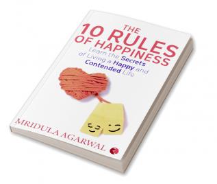 The 10 Rules Of Happiness