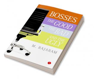 Bosses: The Good The Bad and the Ugly