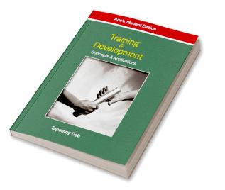 Training and Development: Concepts & Applications