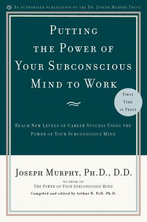 Putting The Power Of Your Subconscious Mind To Work (English)