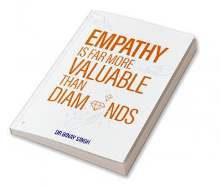 EMPATHY IS FAR MORE VALUABLE THAN DIAMONDS