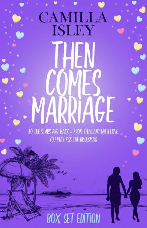 Then Comes Marriage: Romance Omnibus Edition Books 4-6: 2 (First Comes Love Collection)