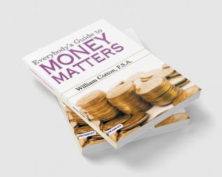 Everybody's Guide to Money Matters