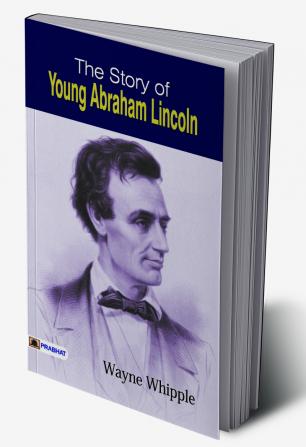 The Story of Young Abraham Lincoln