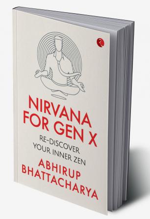 NIRVANA FOR GEN X: Rediscover Your Inner Zen