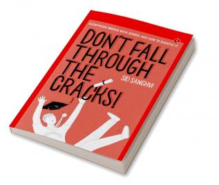 DON'T FALL THROUGH THE CRACKS