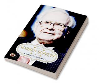 Warren Buffett: A Complete Biography