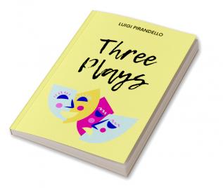 Three Plays