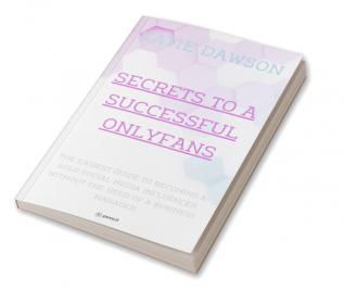 Secrets to a Successful Onlyfans