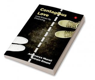 Contagious Love: Love Knows No Distancing