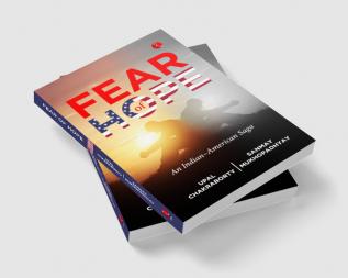 FEAR OF HOPE: An Indian–American Saga