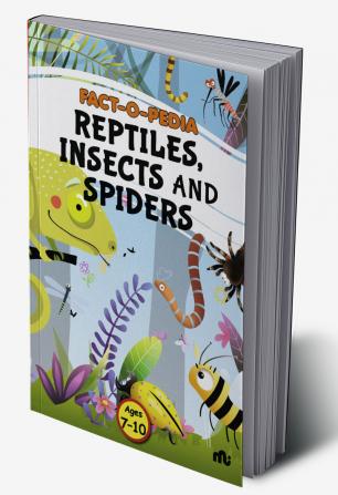 Fact-O-Pedia Reptiles Insects and Spiders