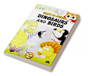 Fact-O-Pedia Dinosaurs and Birds