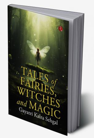 Tales of Fairies Witches and Magic