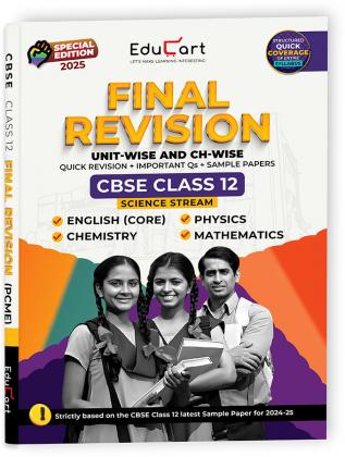 Educart CBSE Class 12 Final Revision Book 2025 - Physics + Chemistry+ Mathematics + English Core (2024-25)