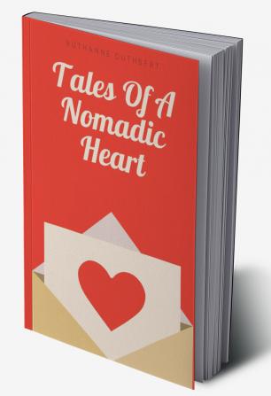 Tales Of A Nomadic Heart