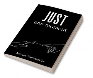 just one moment